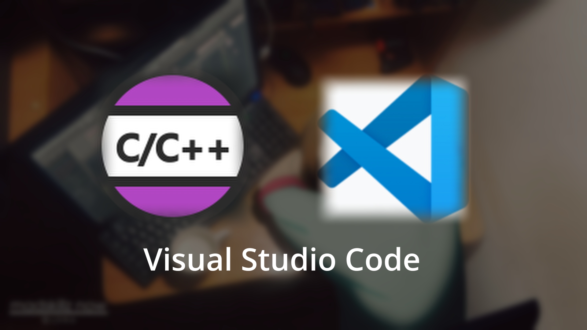 VS Code C/C++ 开发环境配置:MinGW-w64、编译与调试